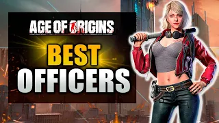 PICK THE BEST! Age of Origins | BEST OFFICERS AND SKILLS GUIDE!