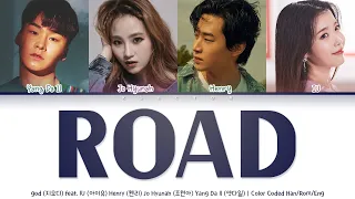 god (지오디) feat. IU, Henry, Jo Hyunah & Yang Da Il - Road (길) [Color Coded Lyrics Han/Rom/Eng]