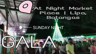 Lipa Night Market | Gala and Food Trip