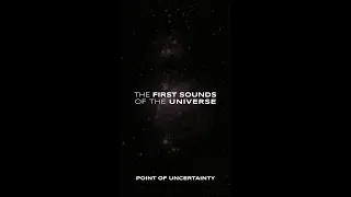 The First Sounds of the Universe.  #shorts #science #universe #sound