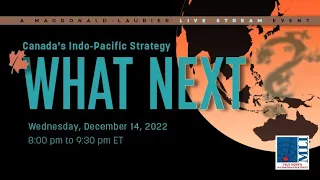 Canada's Indo-Pacific Strategy: What Next?