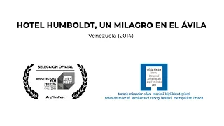 Hotel Humboldt, un milagro en el Ávila HD (English subtitles)