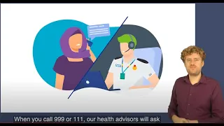 How we assess your call - BSL Learning Zone - North East Ambulance Service