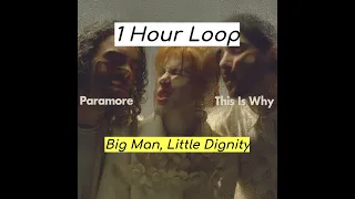 Paramore - Big Man, Little Dignity (1 Hour Version)