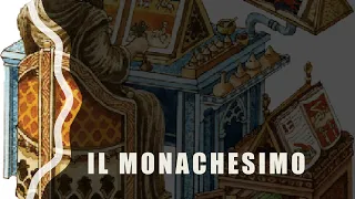 Il monachesimo: ora et labora