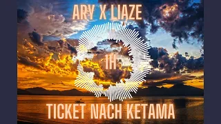 (1H) ARY x Liaze - Ticket nach Ketama | 1 Stunde/1Hour