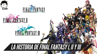 TODA La Historia de Final Fantasy 1, 2 y 3