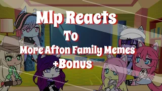 //Mlp Reacts To More Afton Family Memes+BonusGacha Life