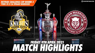 HIGHLIGHTS: York City Knights 0-26 Wigan Warriors | Betfred challenge Cup R3