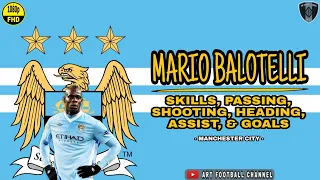 Mario Balotelli | Ultimate Skills Show | Manchester City