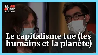 À l'air libre (184) Le capitalisme tue (les humains et la planète)