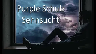 Purple Schulz - Sehnsucht [Lyrics]