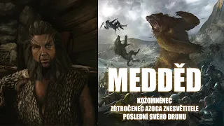 MEDDĚD | KOŽOMĚNEC, ZOTROČENEC AZOGA ZNESVĚTITELE A POSLEDNÍ SVÉHO DRUHU