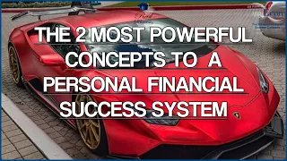 What are Myecon's 2 most powerful concepts to a personal financial success system? Video 2