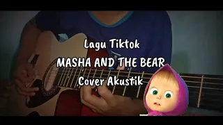 Lagu Tiktok Masha and the Bear cover akustik