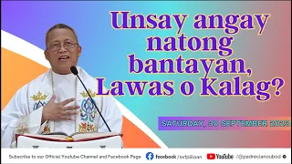 "Unsay angay natong bantayan, Lawas o Kalag?" - 9/30/2023 Misa ni Fr. Ciano Ubod sa SVFP.