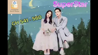 SuperStar : CH 541 - 560