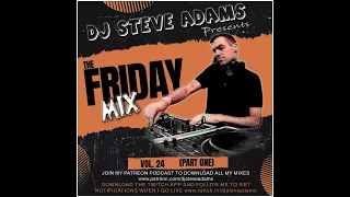 The Friday Mix Vol. 24 (Part One)