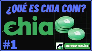 QUÉ ES CHIA COIN ? Información BASICA y DETALLADA