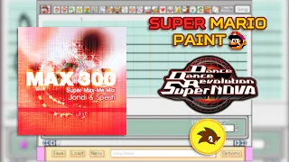 Super Mario Paint - Jondi & Spesh - MAX 300 (Super-Max-Me Mix) (DDR)