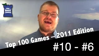 2011: Tom Vasel's Top 100 Games of All Time: # 10 - # 6