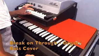 Break On Through - The Doors - Organ/Bass Cover