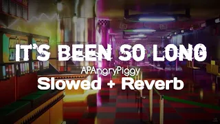 It's Been So Long┃APAngryPiggy (Coveremix)┃🌧️Dreamy Slowed+Reverb💜