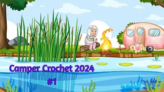 Camper Crochet - 1st of 2024.