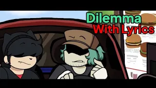 Dilemma With Lyrics | FNF: Hazy River