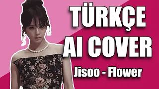 Jisoo - Flower Türkçe AI Cover