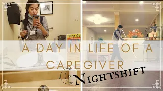 DAY IN LIFE OF A CAREGIVER | NIGHTSHIFT