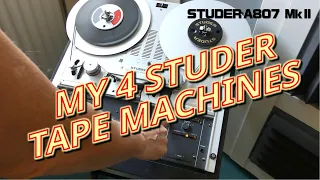 I show my Studer Tape Machines: A80, B67, A810 & A807