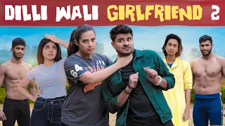 DILLI WALI GIRLFRIEND 2 || Sakht Laundiya || SWARA ft. @MayankMishra