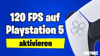 Wie 120 FPS auf PS5 in Fortnite einstellen (120 Hz Leistungsmodus aktivieren Tutorial auf Deutsch)