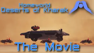 Homeworld: Deserts of Kharak - The Movie