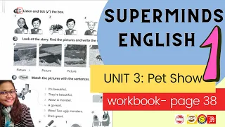 Super Minds 1 Unit 3  Pet Show - Workbook page 38 (AUDIO)