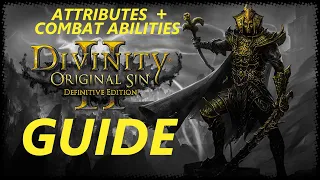 Divinity: Original Sin 2 - Attributes and Combat Abilities Guide