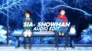 Sia - Snowman☃️ Audio Edit | RexitEditz