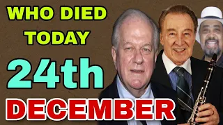 3 Big celebrities who died today on 24 December 2022 !famous people died today ! Celebrity News US