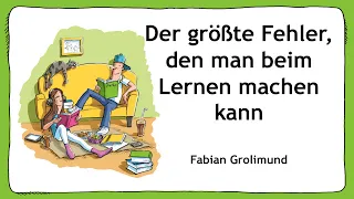 Lernstrategien: Der schlimmste Fehler, den man beim Lernen machen kann