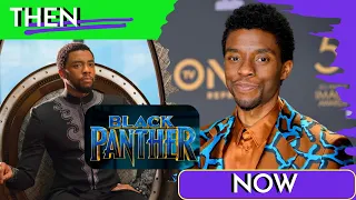 Marvel Studios' Black Panther (2018)│Cast Then and Now 2022 How They Changed│After 5 years