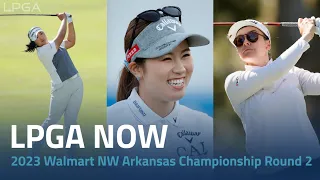 LPGA Now | 2023 Walmart NW Arkansas Championship Round 2