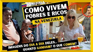 EXCLUSIVO! O dia a dia dos RICOS e POBRES na VENEZUELA!