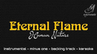 ETERNAL FLAME [ HUMAN NATURE ] INSTRUMENTAL | MINUS ONE