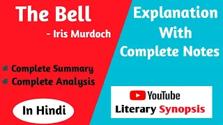 The Bell By Iris murdoch | Novel |Explanation With Complete Notes