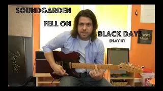 Guitar Lesson: How To Play Fell On Black Days By Soundgarden