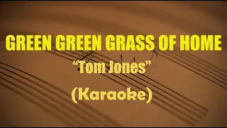 Green Green Grass of Home (Karaoke)