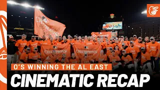 Cinematic Recap of O’s Winning the AL East | Baltimore Orioles