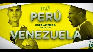 Venezuela (0 - 0 ) Perú - Grupo A - Jornada 1 - Copa América Brasil 2019