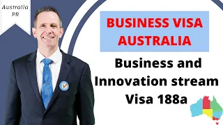 Business and Innovation Visa 188 Australia in 2022 - The most popular Business Visa in Australia